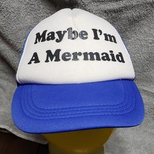 Maybe I'm A Mermaid hat